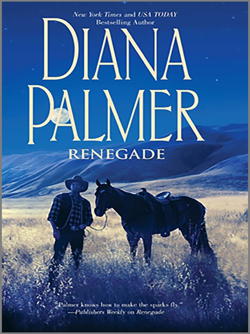 Title details for Renegade by Diana Palmer - Available